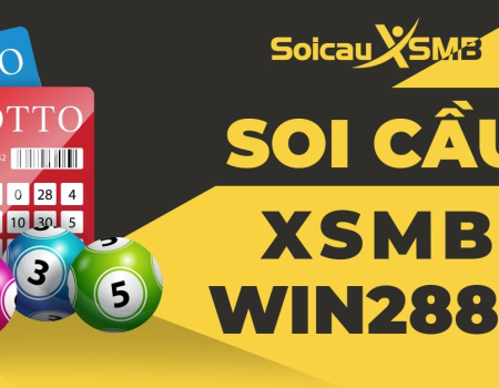 Dự đoán XSMB hôm nay - Soi cầu Win2888 chính xác